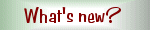 Click here for what's new on this site